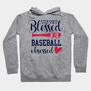 Stressed blessed baseball obsessed Hoodie